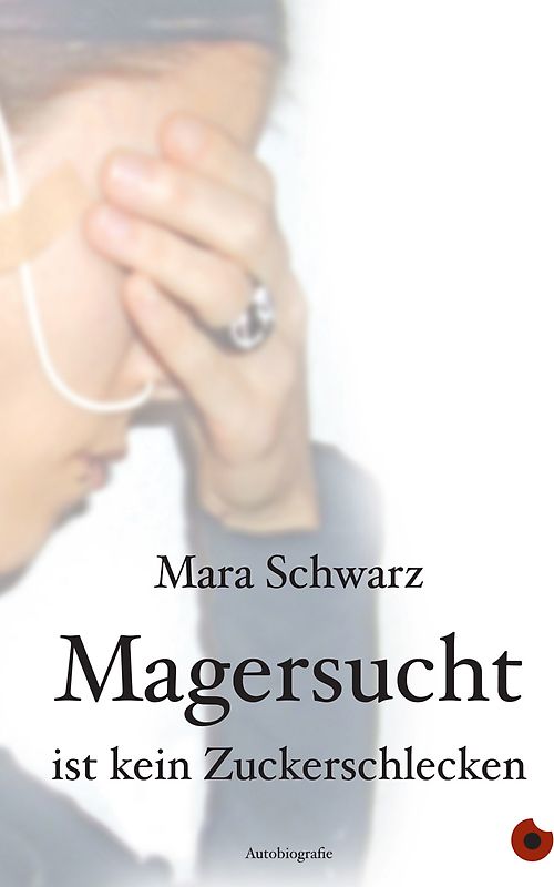 Magersucht ist kein Zuckerschlecken