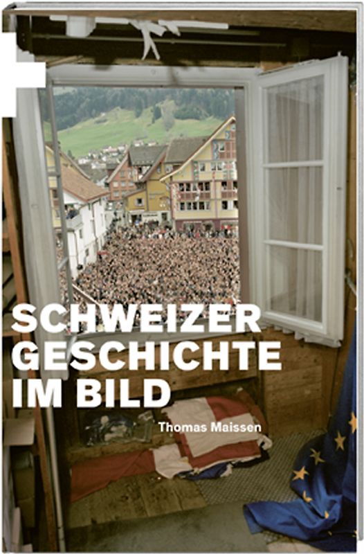 Schweizer Geschichte im Bild