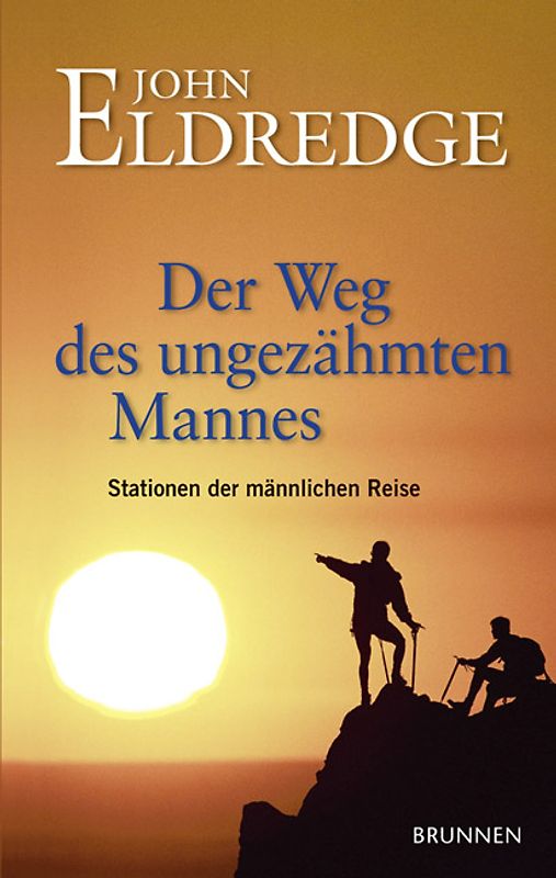 Der Weg des ungezähmten Mannes