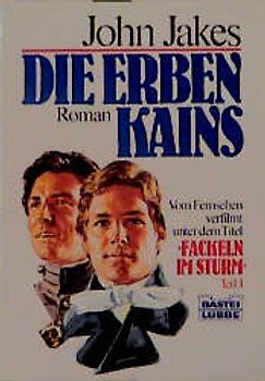 Die Erben Kains . (Fackeln im Sturm, Teil 1)