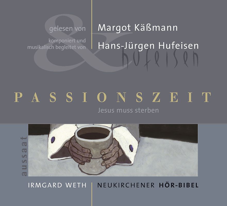 Passionszeit. Neukirchener Hör-Bibel