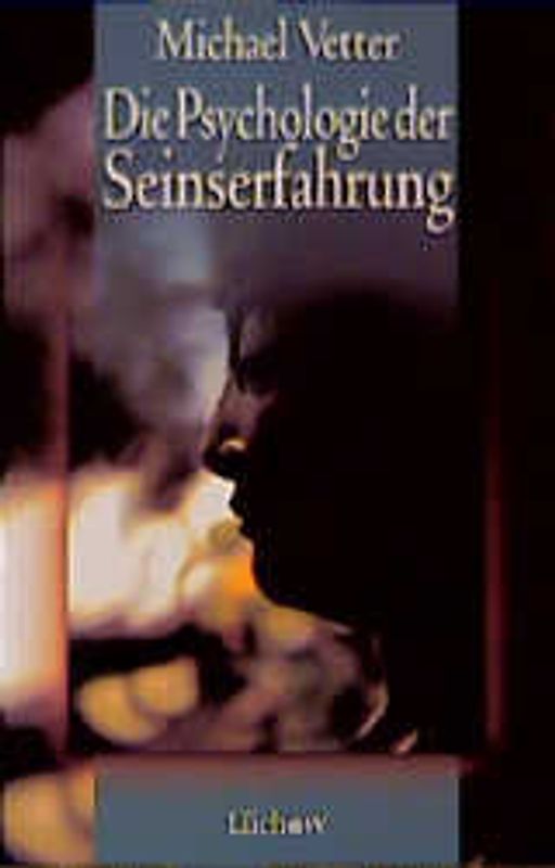 Die Psychologie der Seinserfahrung