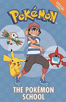 The Pokémon School: Book 9 (The Official Pokémon Fiction, Band 9)