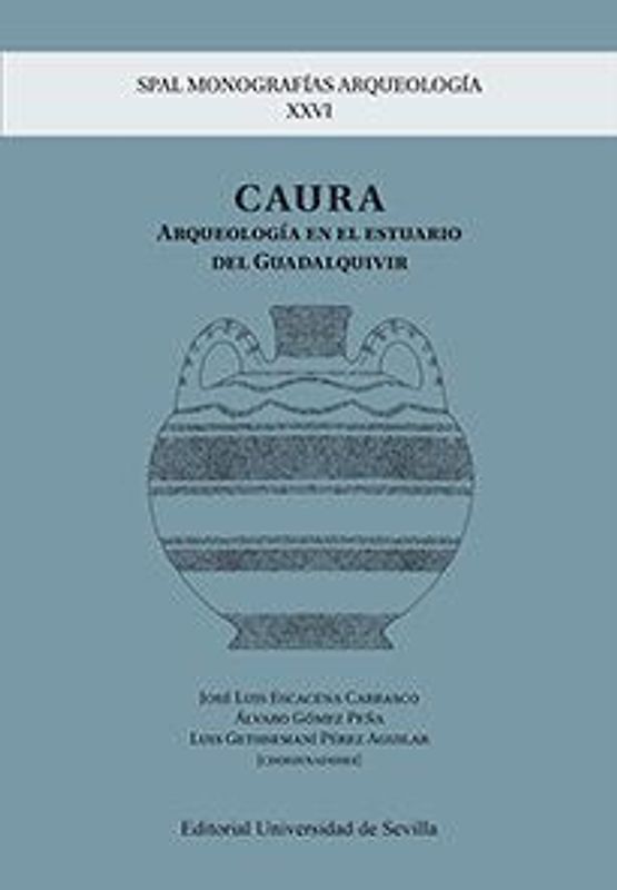Caura : arqueología en el estuario del Guadalquivir