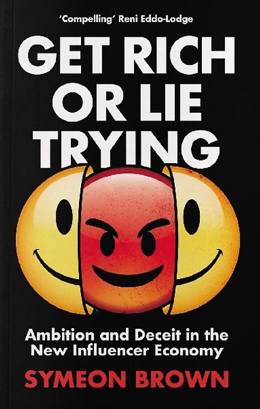 Get Rich or Lie Trying