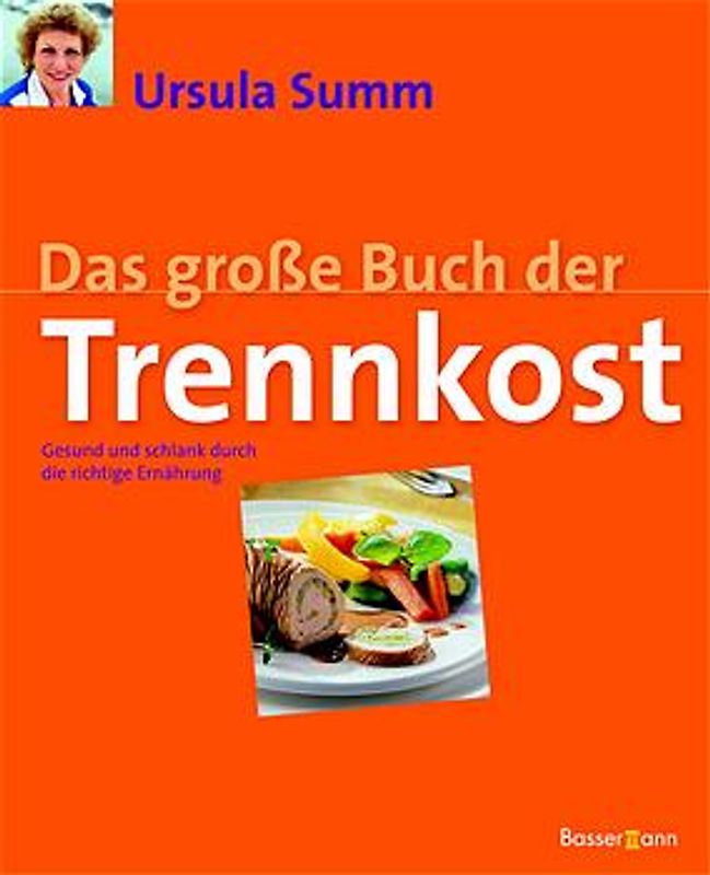 Das grosse Buch der Trennkost