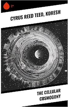 The Cellular Cosmogony