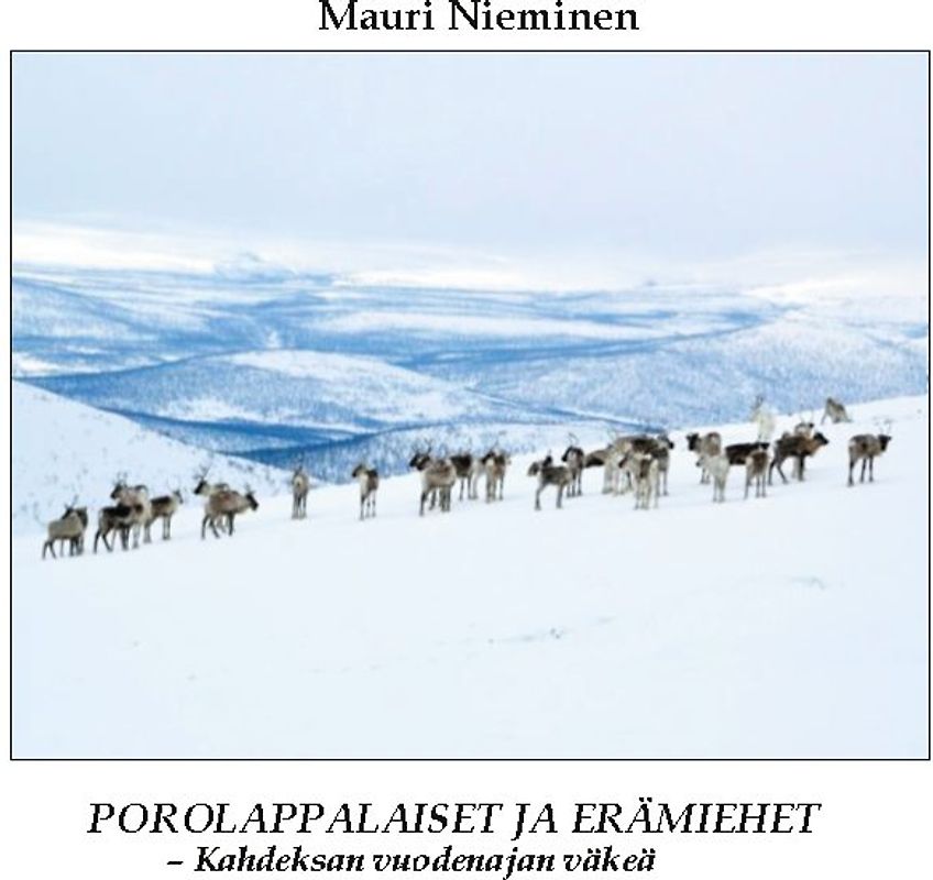 Porolappalaiset ja erämiehet - Kahdeksan vuodenajan väkeä