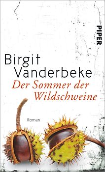 Der Sommer der Wildschweine. Roman