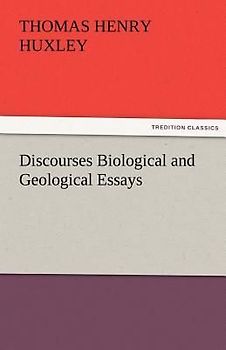 Discourses Biological and Geological Essays