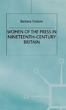 Women of the Press in Nineteenth-Century Britain