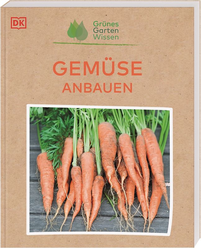 Grünes Gartenwissen. Gemüse anbauen
