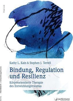 Bindung, Regulation und Resilienz