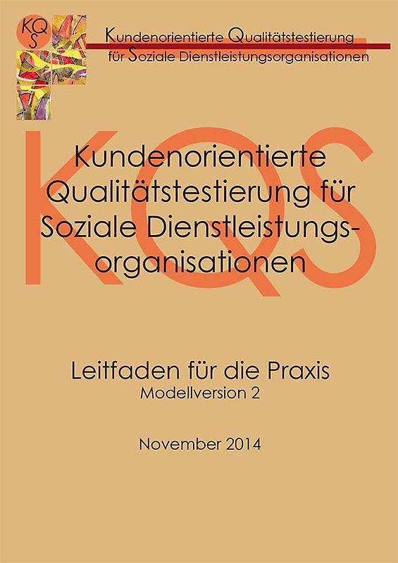 Kundenorientierte Qualitätstestierung für Soziale Dienstleistungsorganisationen