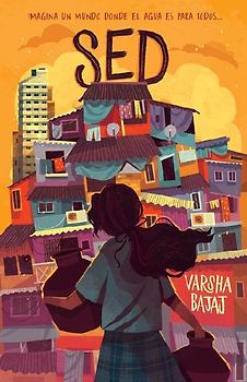 Sed. Imagina Un Mundo Donde El Agua Es Para Todos / Thirst