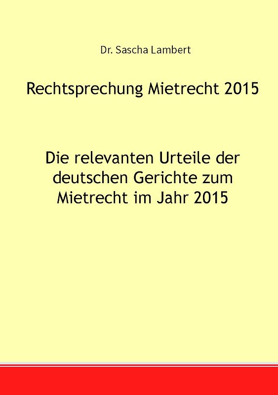 Rechtsprechung Mietrecht 2015