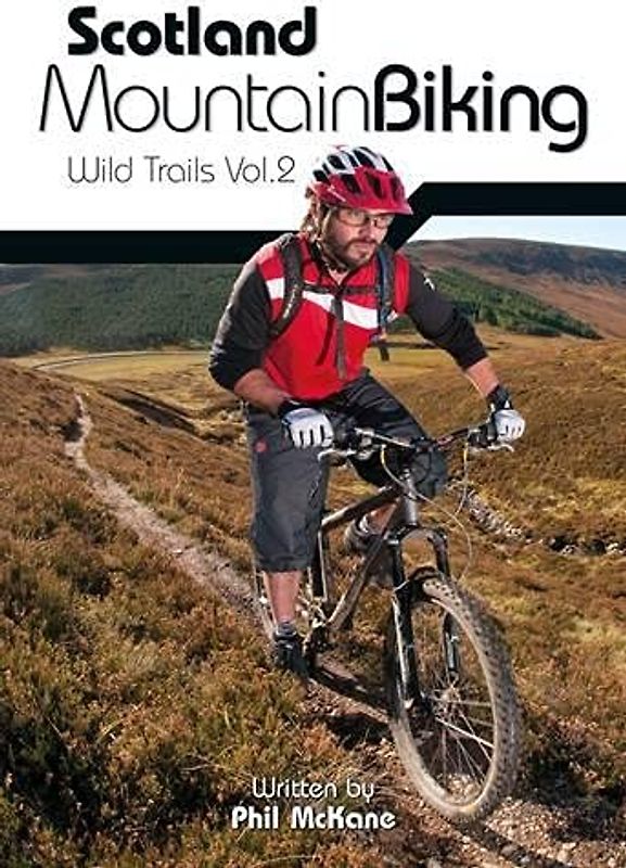 Scotland Mountain Biking: Wild Trails: Wild Trails Vol.2