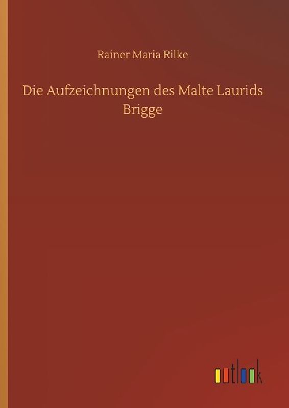 Die Aufzeichnungen des Malte Laurids Brigge