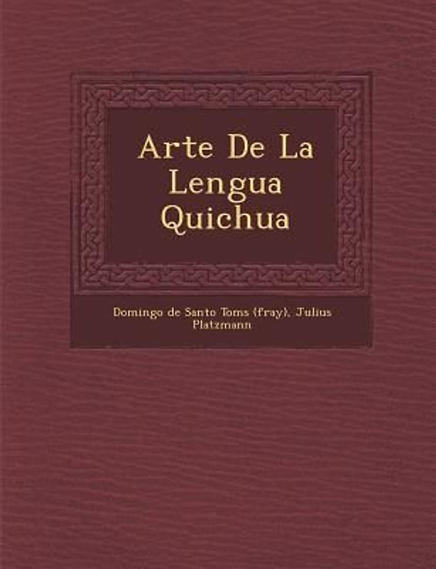 Arte De La Lengua Quichua