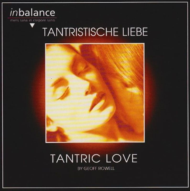 Geoff Rowell - Tantristische Liebe