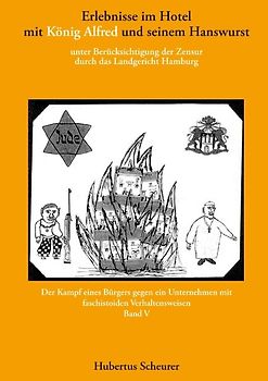 Erlebnisse im Hotel mit König Alfred und seinem Hanswurst Band V