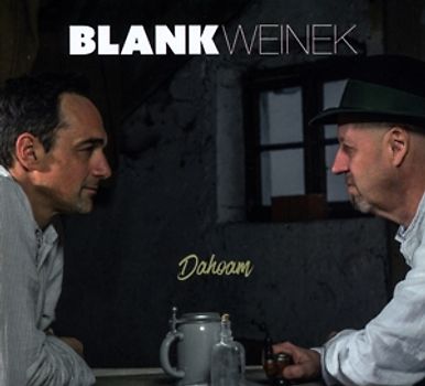 Blankweinek - Dahoam