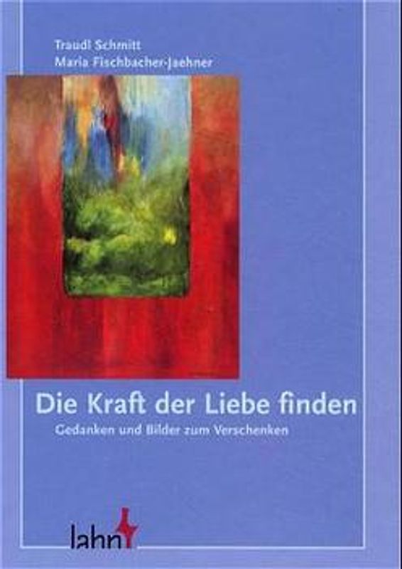 Die Kraft der Liebe