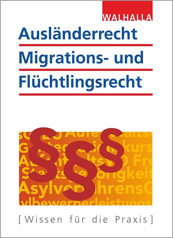 Ausländerrecht, Migrations- und Flüchtlingsrecht