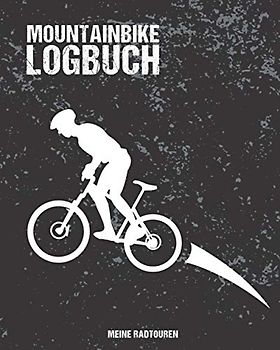 MOUNTAINBIKE LOGBUCH | Meine Radtouren: MTB-Buch zum Ausfüllen & Eintragen | Platz für 50 Touren mit allen Details | Checklisten für die Fahrrad-Inspektion | 150 Seiten