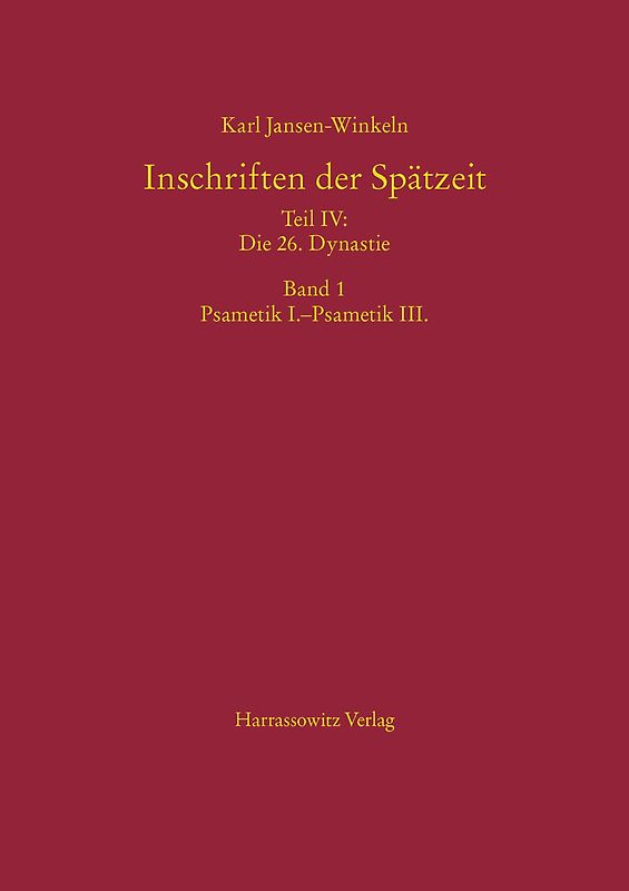Inschriften der Spätzeit Teil IV: Die 26. Dynastie
