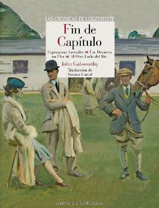 Fin de capítulo : Esperanzas juveniles, Un desierto en flor y Al otro lado del río