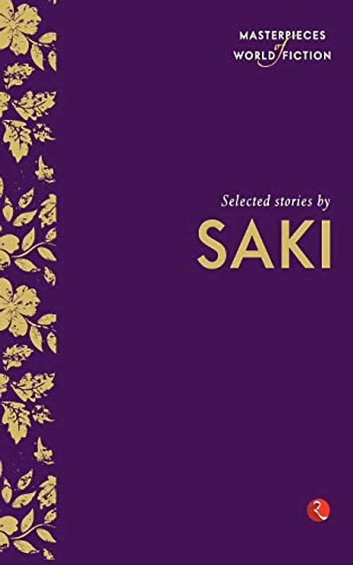 Masterpieces of World Fiction: Selected Stories by Saki