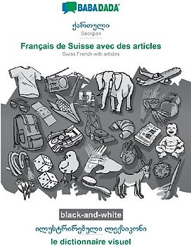 Georgian (in georgian script) - Français de Suisse avec des articles, visual dictionary, BW