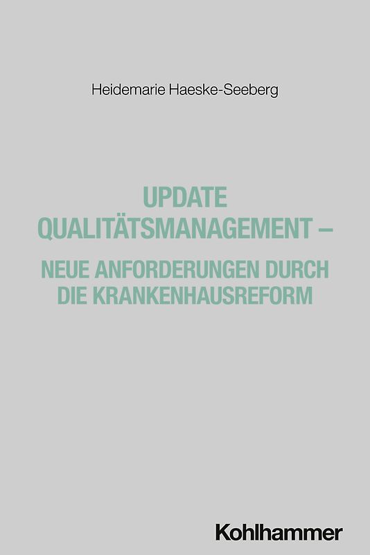 Update Qualitätsmanagement - Neue Anforderungen durch die Krankenhausreform