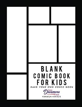 Blank Comic Book for Kids: Make Your Own and Create Your Own Story with Comic Drawing Paper