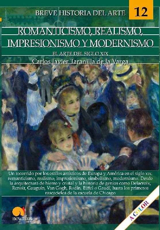 Breve historia del romanticismo, realismo, impresionismo y modernismo