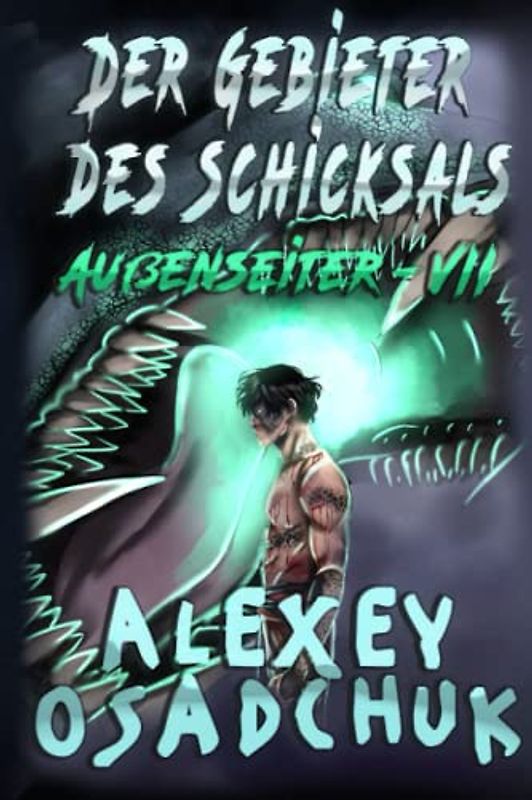 Der Gebieter des Schicksals (Außenseiter Buch #7): LitRPG-Serie