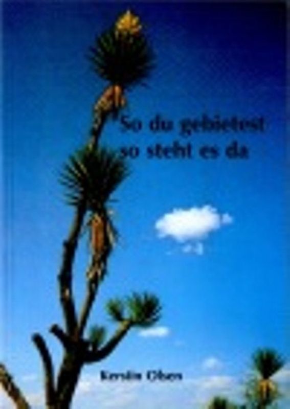 So du gebietest - so steht es da