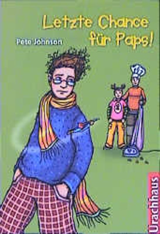 Letzte Chance für Paps!