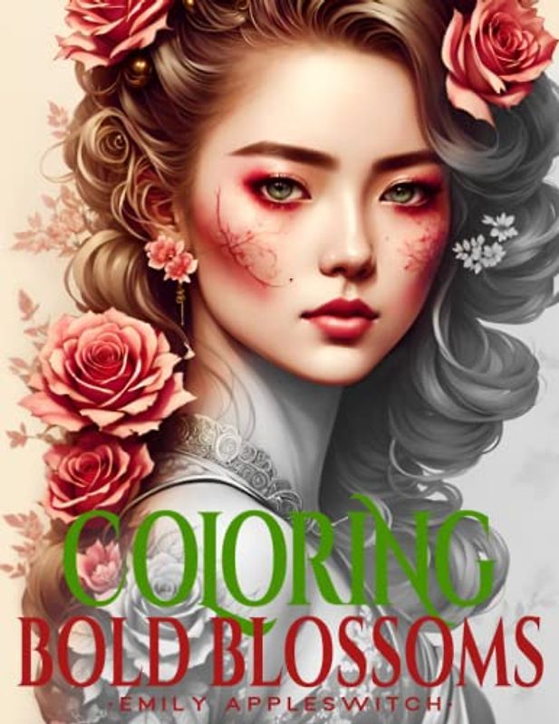 Coloring Bold Blossoms: A Grayscale Book of Inspiring Asian Women to Color