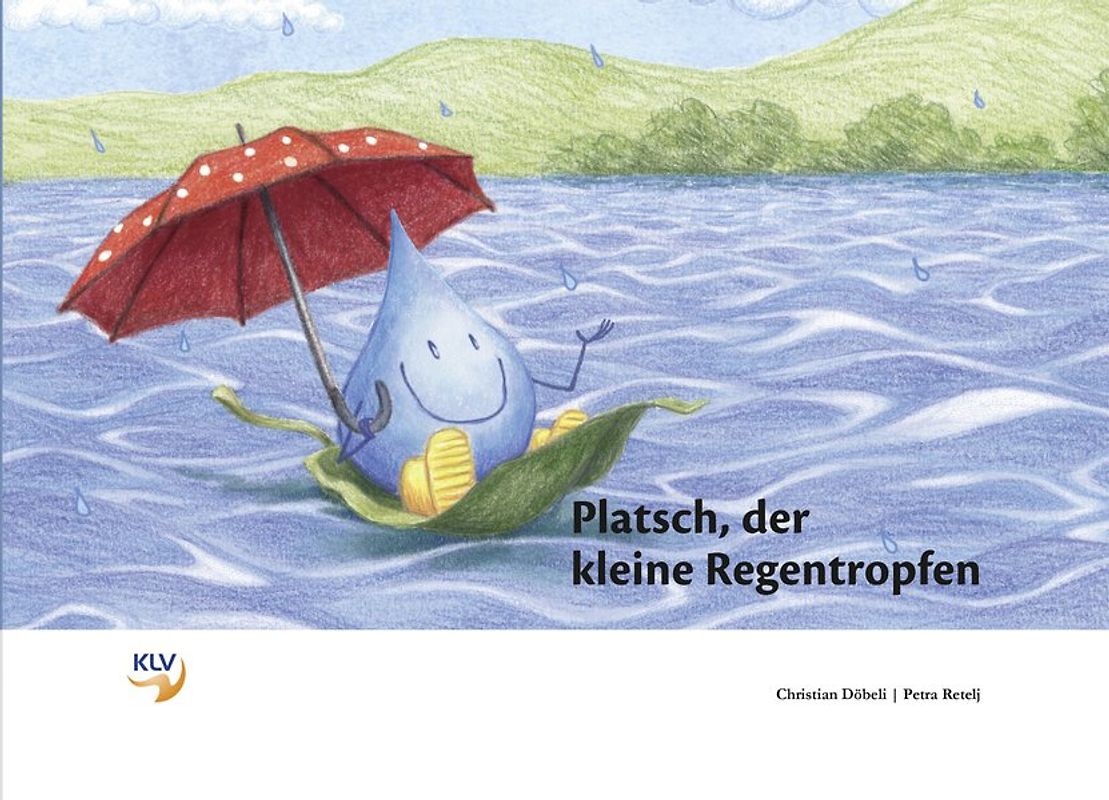 Platsch, der kleine Regentropfen