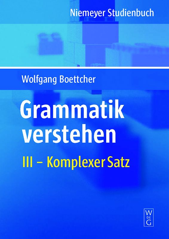 Wolfgang Boettcher: Grammatik verstehen / Komplexer Satz