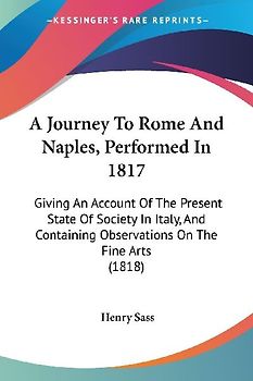 A Journey To Rome And Naples, Performed In 1817