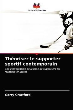 Théoriser le supporter sportif contemporain