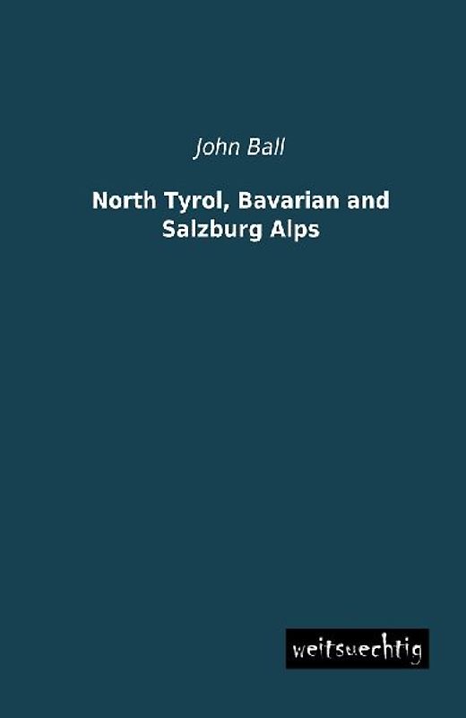 North Tyrol, Bavarian and Salzburg Alps