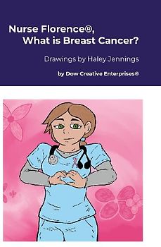 Nurse Florence®, What is Breast Cancer?