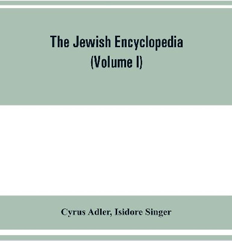 The Jewish encyclopedia