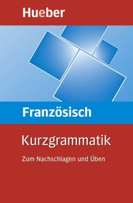 Kurzgrammatik Französisch