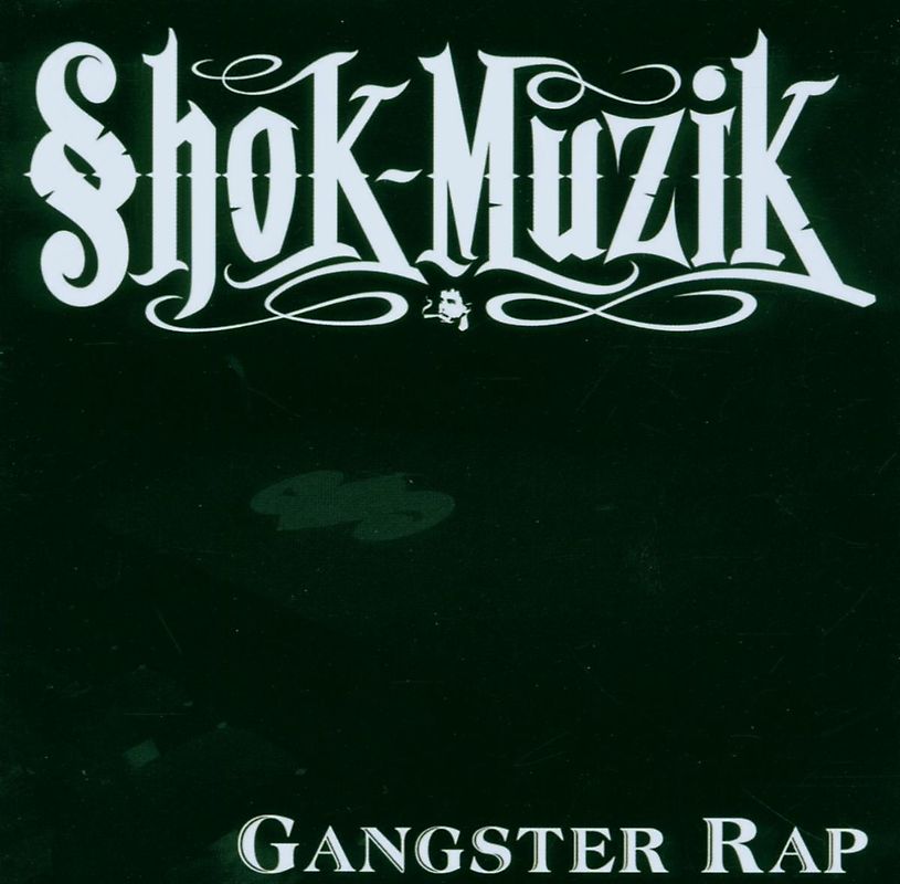 Shok Muzik - Gangster Rap
