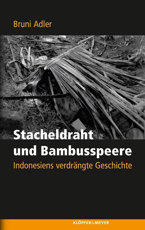Stacheldraht und Bambusspeere
